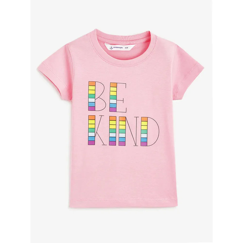 Campana Girls Pure Cotton Be Kind Printed Half Sleeves T-Shirt | Pink